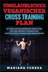 UNGLAUBLICHER VEGANISCHER CRoSS TRAININGSPLAN