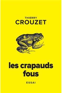 Les crapauds fous