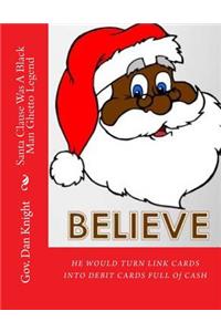 Santa Clause Was a Black Man Ghetto Legend