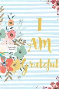 I Am Grateful