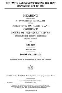 The Faster and Smarter Funding for First Responders Act of 2004