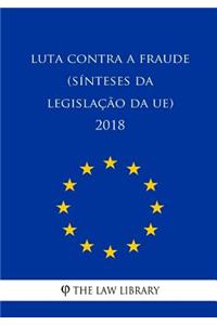 Luta contra a fraude (Sínteses da legislação da UE) 2018