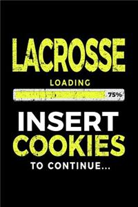 Lacrosse Loading 75% Insert Cookies To Continue