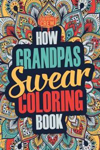 How Grandpas Swear Coloring Book