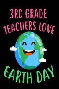 3rd Grade Teachers Love Earth Day