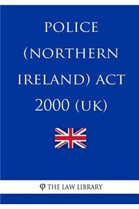 Police (Northern Ireland) Act 2000