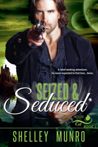 Seized & Seduced