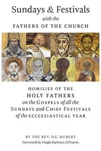 Sundays and Festivals with the Fathers of the Church