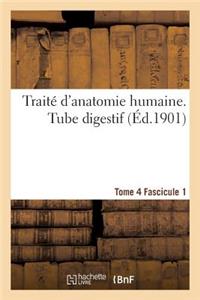 Traité d'Anatomie Humaine. Tome 4. Fascicule 1