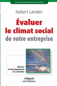 Evaluer le climat social de votre entreprise