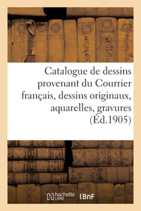 Catalogue de dessins provenant du Courrier français, dessins originaux, aquarelles, gravures
