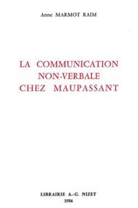 La Communication Non-Verbale Chez Maupassant