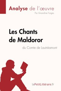 Les Chants de Maldoror du Comte de Lautréamont (Analyse de l'oeuvre)