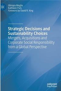 Strategic Decisions and Sustainability Choices