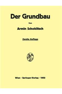 Der Grundbau: Handbuch Fa1/4r Studium Und Praxis