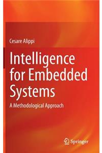 Intelligence for Embedded Systems