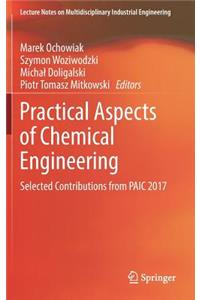 Practical Aspects of Chemical Engineering