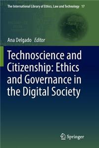 Technoscience and Citizenship: Ethics and Governance in the Digital Society