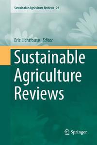 Sustainable Agriculture Reviews