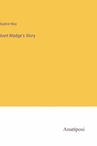 Aunt Madge's Story