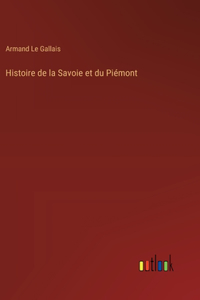 Histoire de la Savoie et du Piémont