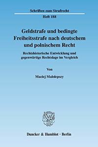 Geldstrafe Und Bedingte Freiheitsstrafe Nach Deutschem Und Polnischem Recht