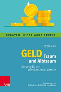 Geld  Traum und Albtraum