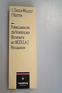 Formelsammlung Zur Numerischen Mathematik Mit Modula-2-Programmen