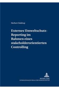 Externes Umweltschutz-Reporting Im Rahmen Eines Stakeholderorientierten Controlling