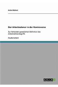 Arbeitnehmer in der Kontroverse