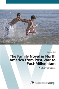 Family Novel in North America from Post-War to Post-Millennium