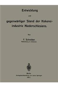 Entwicklung Und Gegenwärtiger Stand Der Kokereiindustrie Niederschlesiens