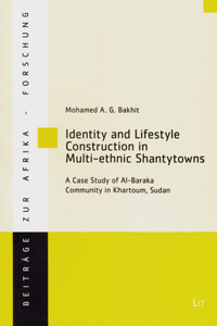 Identity and Lifestyle Construction in Multi-Ethnic Shantytowns, 64