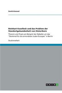 Reinhart Koselleck und das Problem der Standortgebundenheit von Historikern