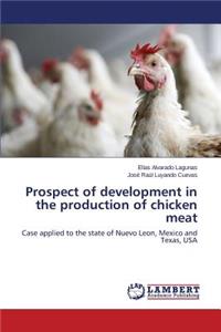 Prospect of development in the production of chicken meat