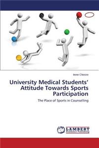 University Medical Students' Attitude Towards Sports Participation