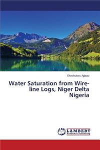 Water Saturation from Wire-line Logs, Niger Delta Nigeria