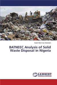 BATNEEC Analysis of Solid Waste Disposal in Nigeria