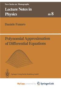 Polynomial Approximation of Differential Equations