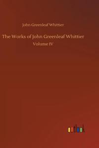 The Works of John Greenleaf Whittier