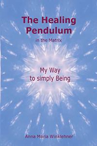 Healing Pendulum in the Matrix