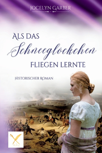 Als das Schneeglöckchen fliegen lernte