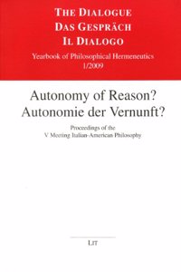 Autonomy of Reason? Autonomie Der Vernunft?: Proceedings of the V Meeting Italian-American Philosophy