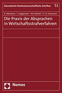Die PRAXIS Der Absprachen in Wirtschaftsstrafverfahren