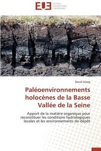 Paléoenvironnements Holocènes de la Basse Vallée de la Seine