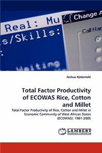 Total Factor Productivity of ECOWAS Rice, Cotton and Millet