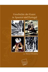 Geschichte Der Kunst in Spanien Und Portugal