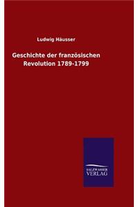 Geschichte der französischen Revolution 1789-1799