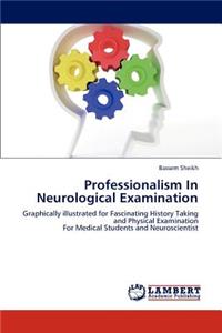 Professionalism In Neurological Examination