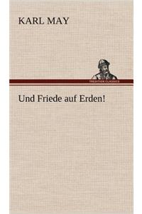 Und Friede Auf Erden!